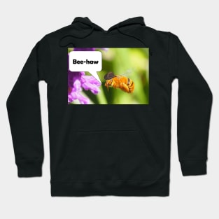 Bee-haw Hoodie